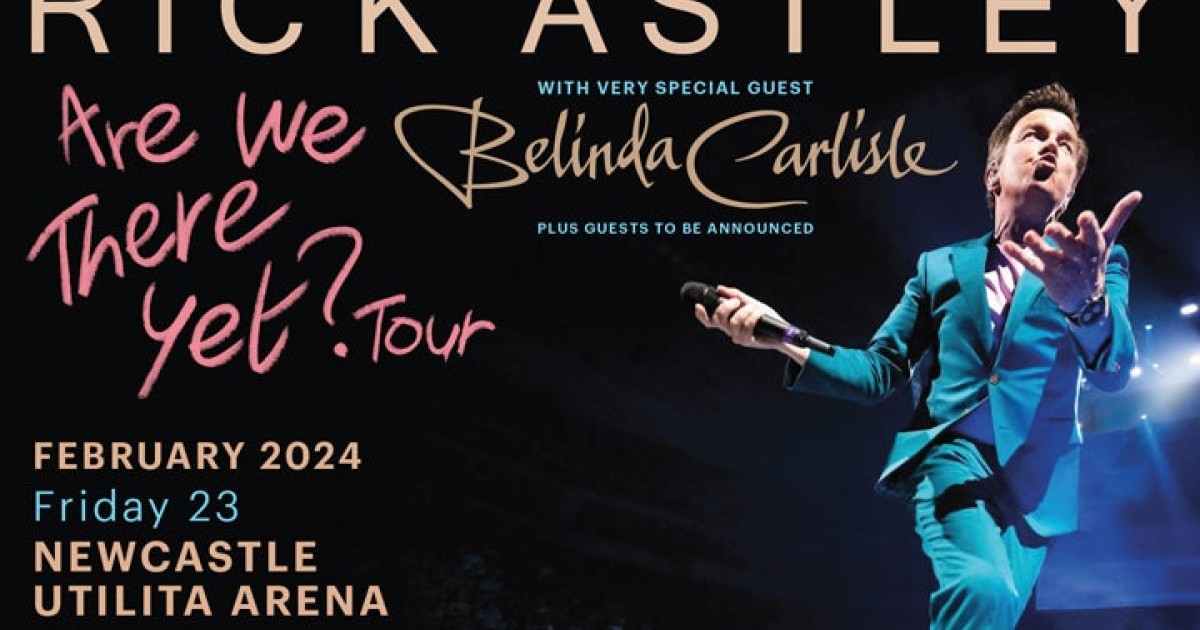 Rick Astley: Utilita Arena | Get into Newcastle